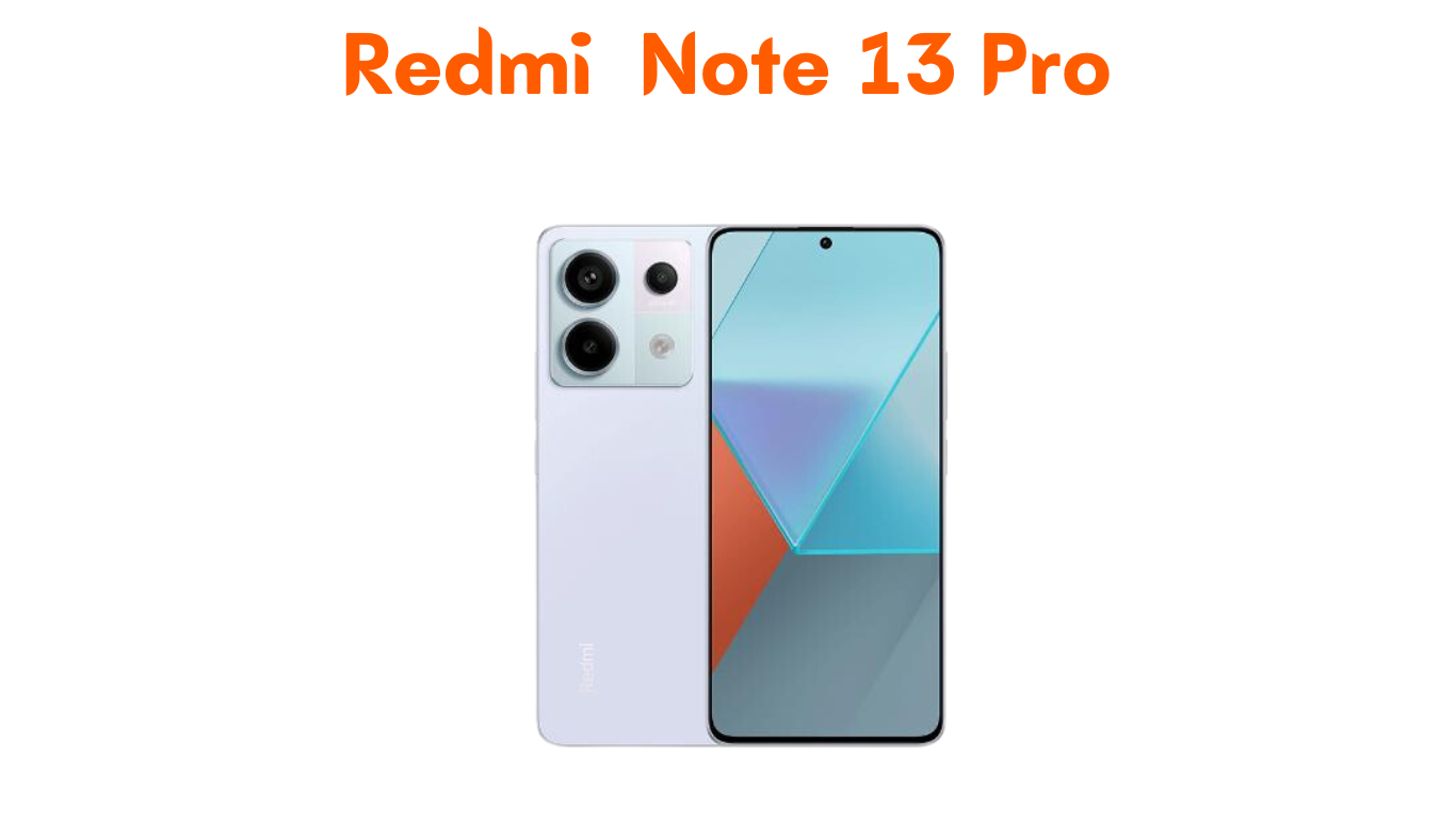 Redmi Note 13 Pro Plus 5G - Specifications, Price, and Features